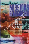 Missions Remembered - Recollections of the World War II Air War by Middle Tennessee WWII Fighter Pilots association